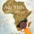 Ada maty. Una storia cantata a più voci - Artebambini