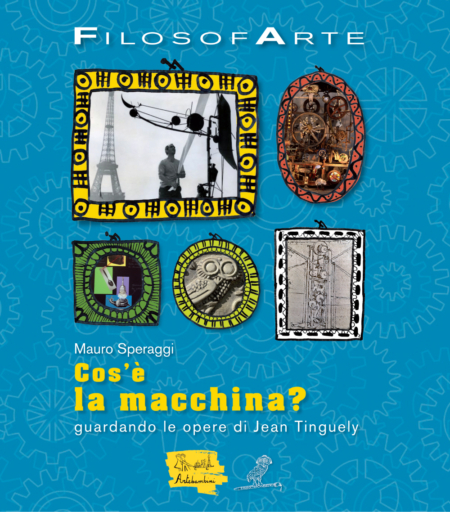Filosofarte – Cos’è la macchina? - Edizioni ArteBambini