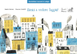 Riesci a vedere laggiù? - Kamishibai