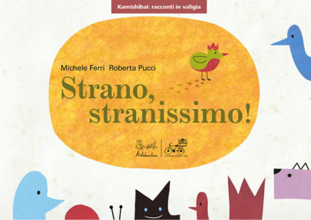 Strano, stranissimo! - Kamishibai